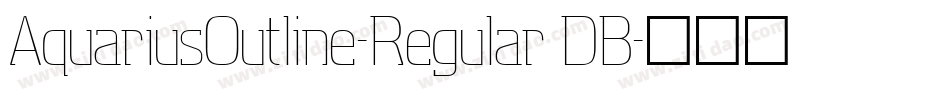 AquariusOutline-Regular DB字体转换